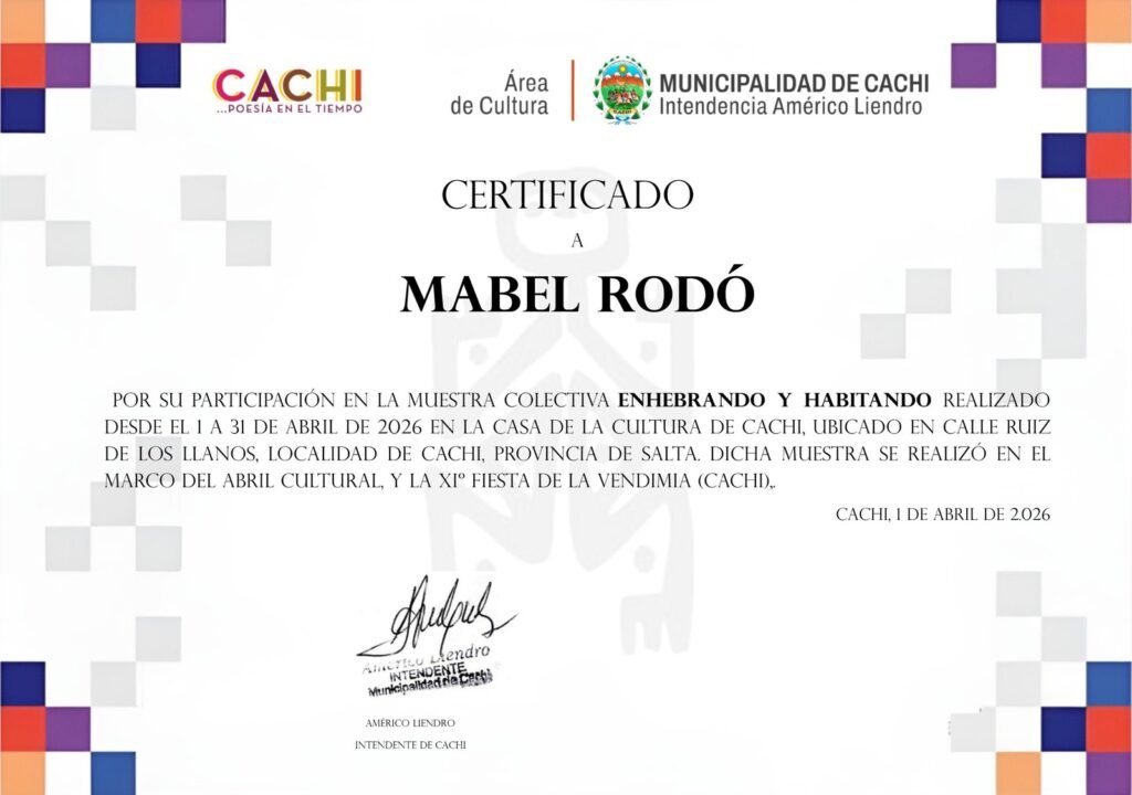 Certificado de la Municipalidad de Cachi a Mabel Rodó por su participación en la muestra colectiva Enhebrando y Habitando, abril de 2026