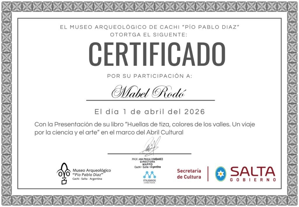 Certificado del Museo Arqueológico de Cachi "Pío Pablo Díaz" a Mabel Rodó por la presentación de su libro, 1 de abril de 2026